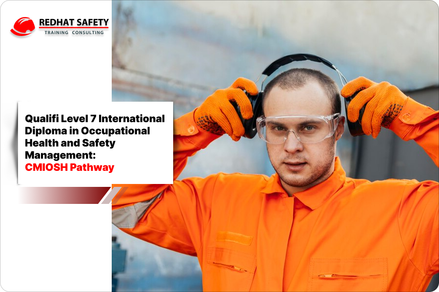 Qualifi Level 7 International Diploma in Occupational Health and Safety Management: CMIOSH Pathway