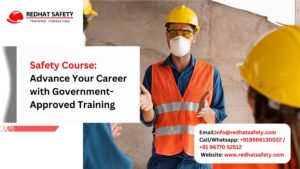 Safety courses with Govt-approved cert